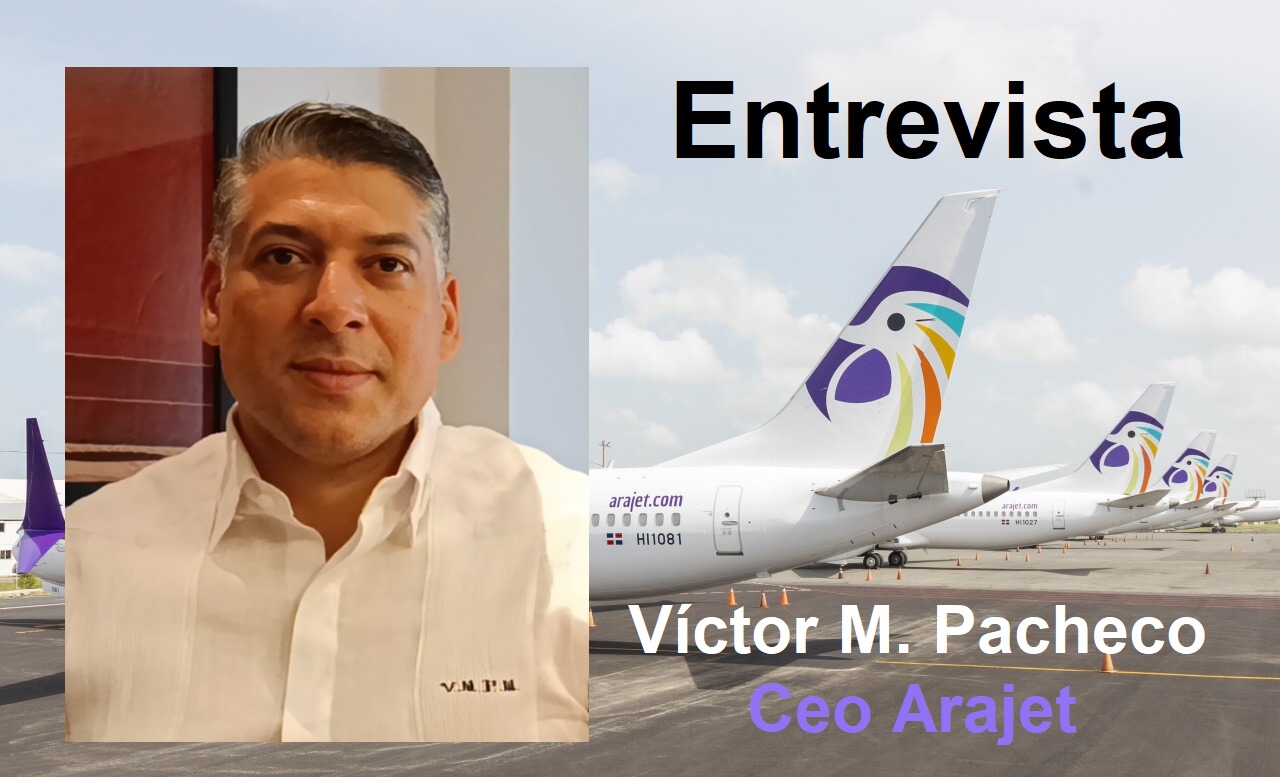 Entrevista con el CEO y Fundador de  Arajet  Victor Pachecho